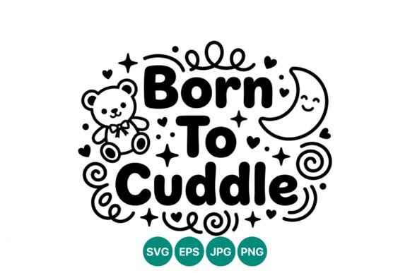 Download Born to Cuddle Cute Teddy Bear Moon - Premium Resources